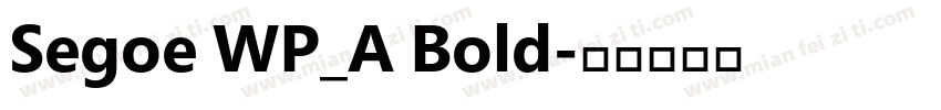 Segoe WP_A Bold字体转换